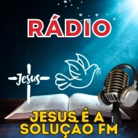 RADIO JESUS É A SOLUÇÃO FM